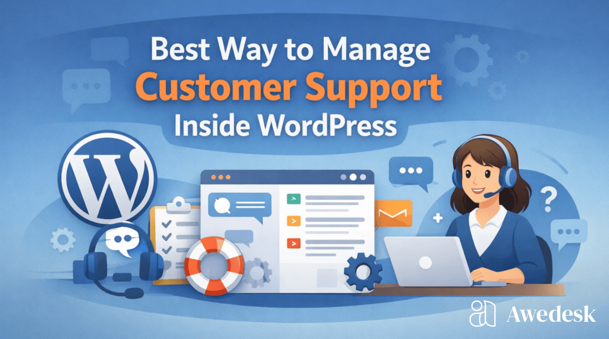 Best Way to Manage Customer Support Inside WordPress